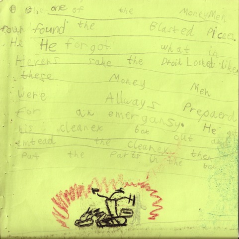 One of the moneymen found the blasted pieces. He forget what in heaven's sake the droid looked like. These moneymen were always prepared for an emergency. He got his Kleenex box out and emptied the Kleenex, then put the parts in the box.